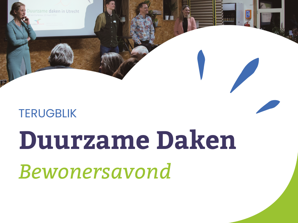 Terugblik Duurzame Daken Bewonersavond, 12 maart 2024