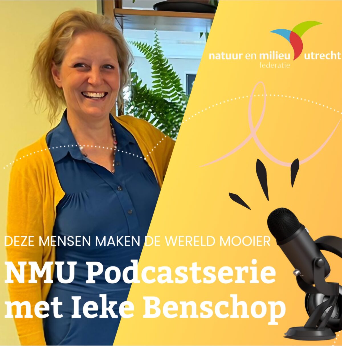 Podcast: Déze mensen maken de wereld mooier