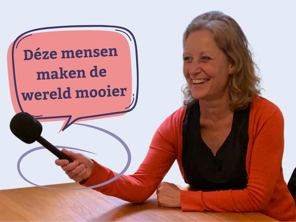 Podcast: Déze mensen maken de wereld mooier